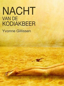 Nacht van de kodiakbeer, Yvonne Gillissen