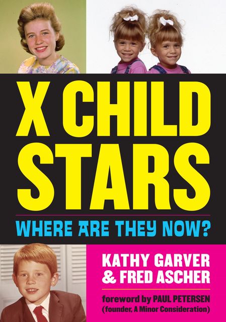 X Child Stars, Kathy Garver, Fred Ascher
