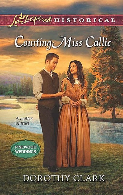 Courting Miss Callie, Dorothy Clark