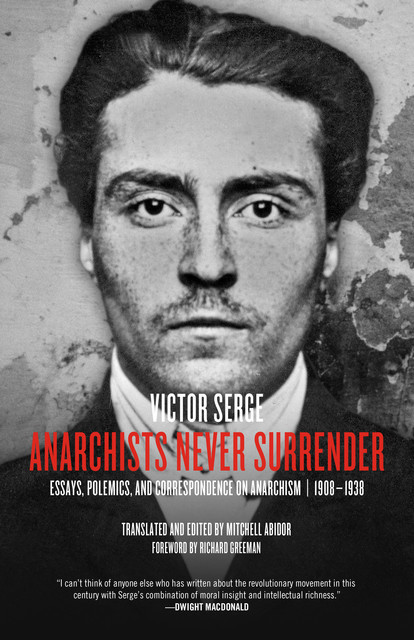 Anarchists Never Surrender, Victor Serge
