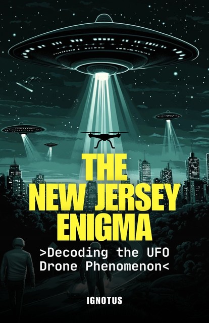 THE NEW JERSEY ENIGMA, IGNOTUS