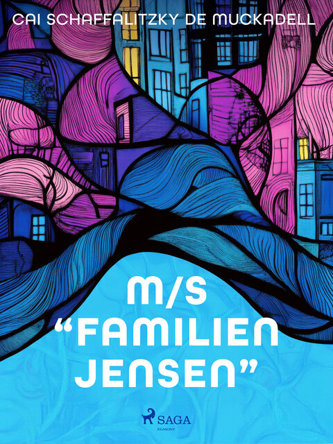 M/S “Familien Jensen”, Cai Schaffalitzky de Muckadell