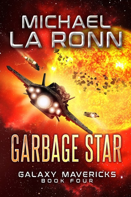 Garbage Star, Michael La Ronn