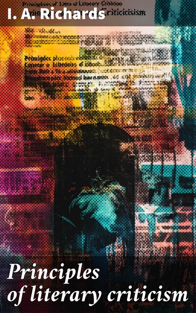 Principles of literary criticism, I.A. Richards