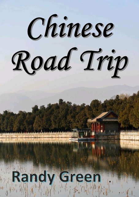 Chinese Road Trip, Randy Green