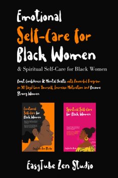 Emotional Self-Care for Black Women & Spiritual Self-Care for Black Women, EasyTube Zen Studio