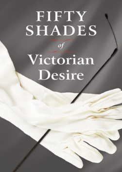 Fifty Shades of Victorian Desire, Davina Charleston