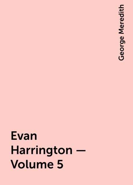 Evan Harrington — Volume 5, George Meredith