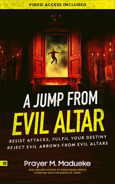 A Jump from Evil Altar, Prayer M. Madueke