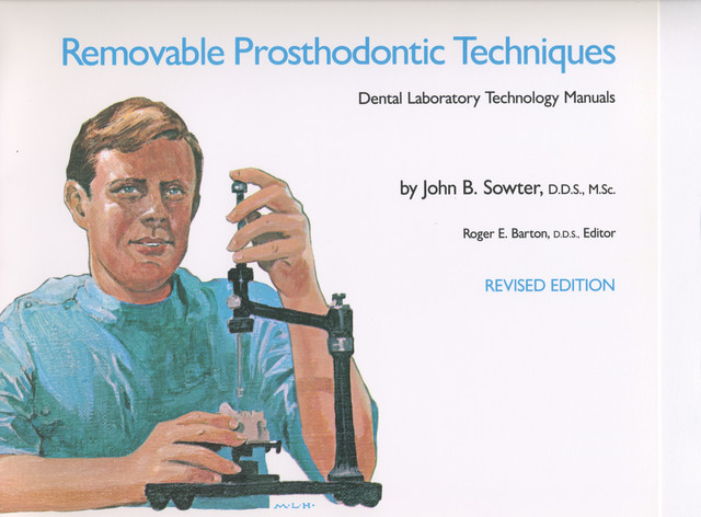 Removable Prosthodontic Techniques, D.D., John B. Sowter