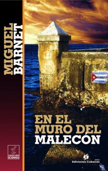 En el muro del Malecón, Miguel Barnet
