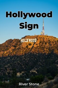 Hollywood Sign, River Stone