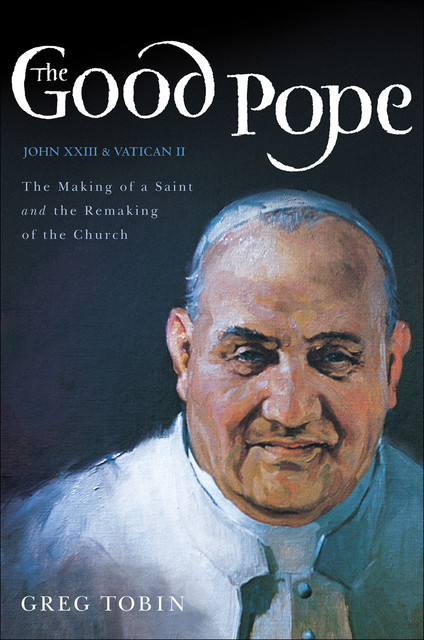 The Good Pope, Greg Tobin
