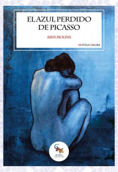 El azul perdido de Picasso, Asen Molina