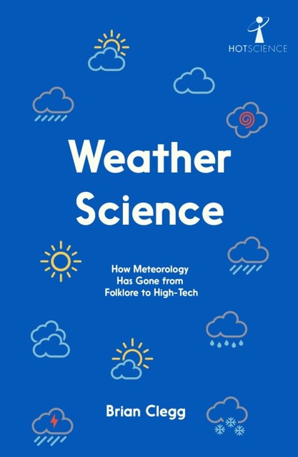Weather Science, Brian Clegg