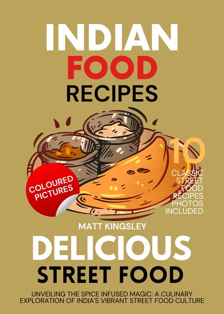 Indian Food Street Food, Matt Kingsley