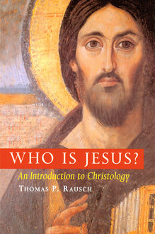 Who is Jesus, Thomas P. Rausch