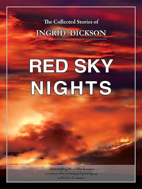 Red Sky Nights, Ingrid Dickson
