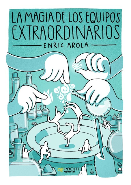 La magia de los equipos extraordinarios. Ebook, Enric Arola Perez