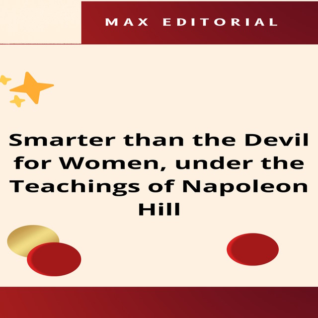 Smarter than the Devil for Women, under the Teachings of Napoleon Hill, Max Editorial
