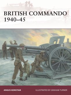 British Commando 1940–45, Angus Konstam