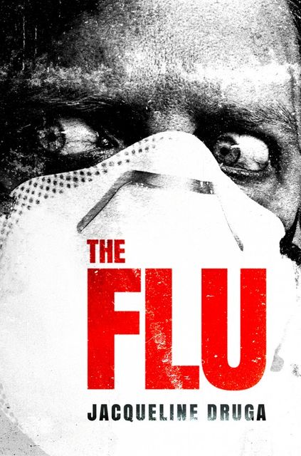 The Flu, Jacqueline Druga