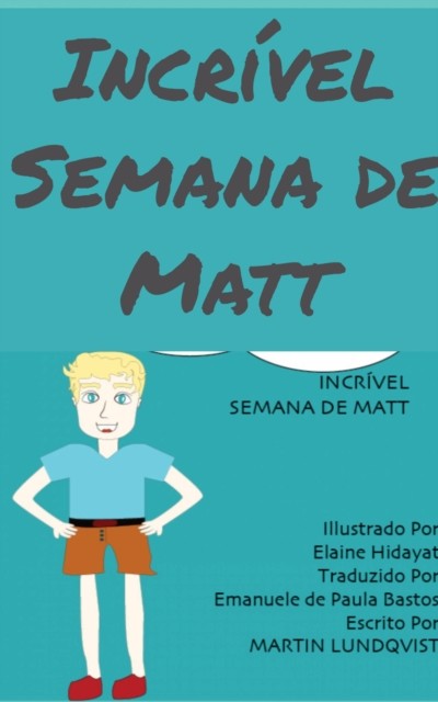 Incrível semana de Matt, Martin Lundqvist