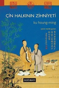 Çin Halkının Zihniyeti, Ku Houng-Ming