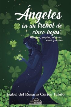 Ángeles en un trébol de cinco hojas, Isabel Cortés Tabilo