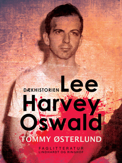 Lee Harvey Oswald – dækhistorien, Tommy Østerlund