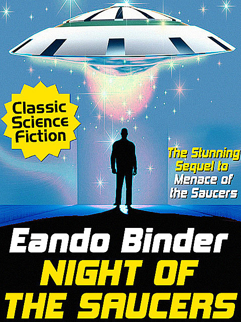 Night of the Saucers, Eando Binder