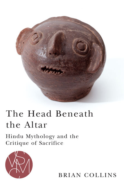 The Head Beneath the Altar, Brian Collins