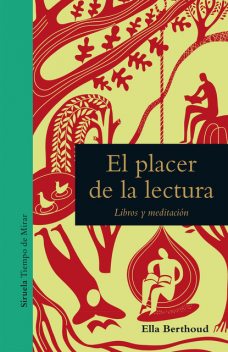 El placer de la lectura, Ella Berthoud