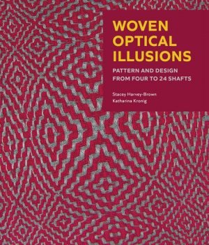 Woven Optical Illusions, Katharina Kronig, Stacey Harvey-Brown