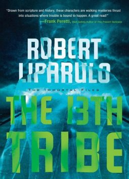 The 13th Tribe, Robert Liparulo