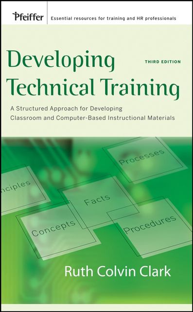 Developing Technical Training, Ruth C.Clark