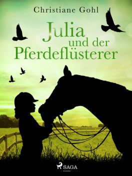 Julia und der Pferdeflüsterer, Christiane Gohl
