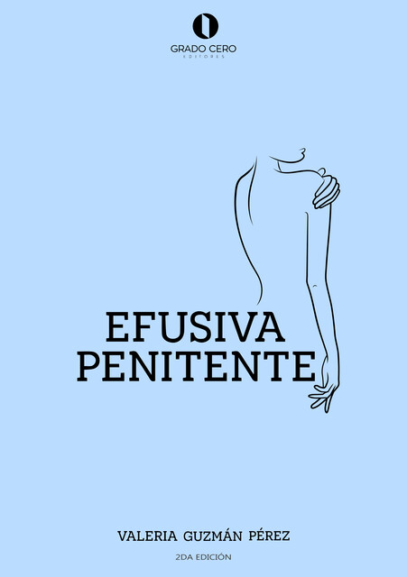 Efusiva penitente, Valeria Guzmán Pérez
