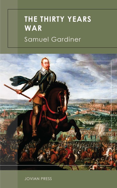 The Thirty Years War, Samuel Gardiner