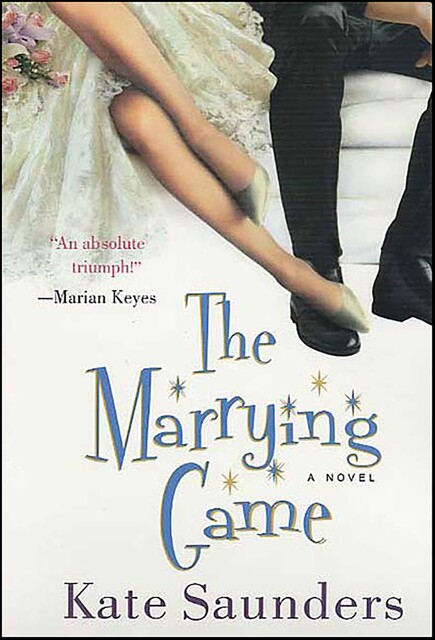 The Marrying Game, Kate Saunders