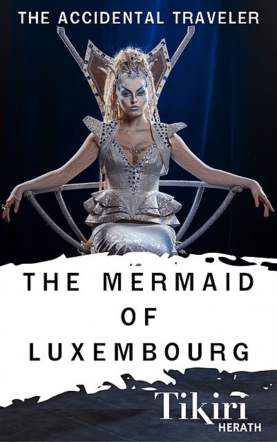 The Mermaid of Luxembourg, Tikiri Herath