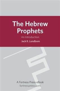 Hebrew Prophets, Jack R. Lundbom