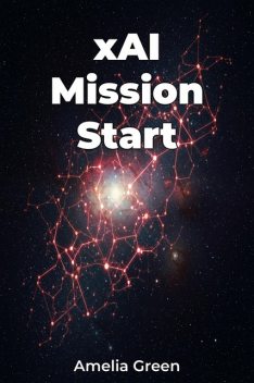 xAI Mission Start, Amelia Green