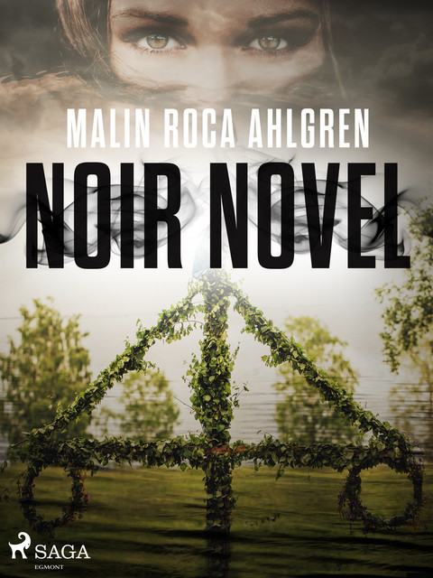 Noir Novel, Malin Roca Ahlgren