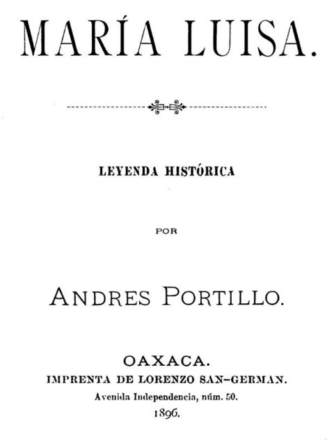 María Luisa, Leyenda Histórica, Andrés Portillo