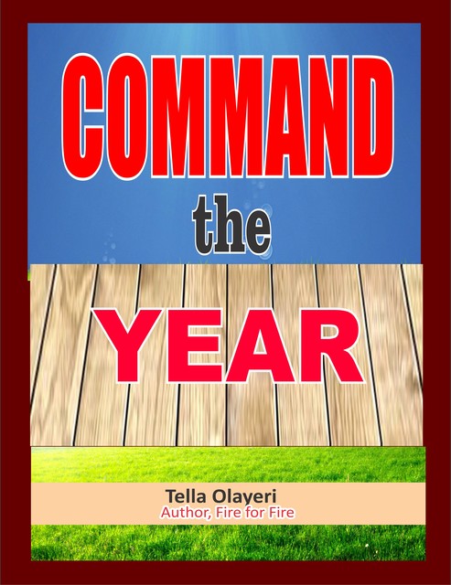 Command the Year, Tella Olayeri