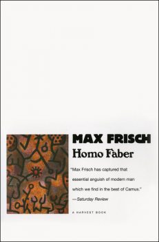 Homo Faber, Max Frisch