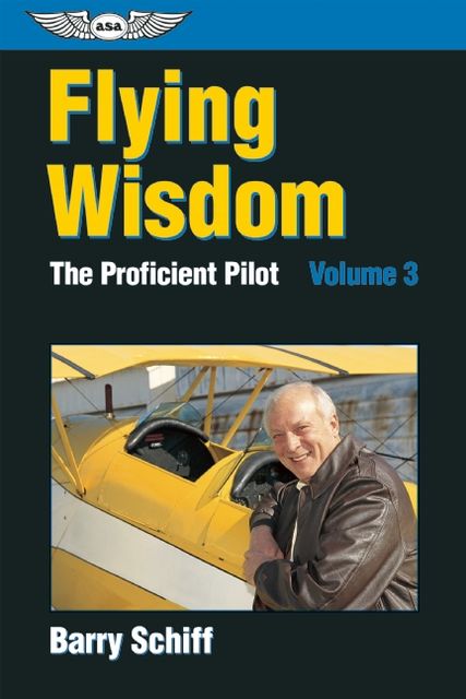 Flying Wisdom, Barry Schiff