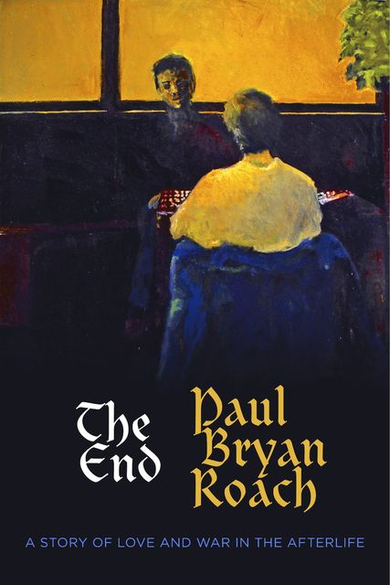 The End, Paul Bryan Roach, Timothy Roach