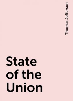 State of the Union, Thomas Jefferson